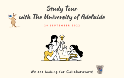 COLLABORATOR OPEN CALL: STUDY TOUR PROGRAM 2022 WITH THE UNIVERSITY OF ADELAIDE
