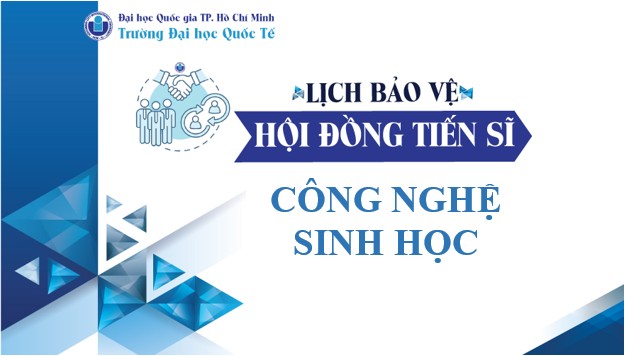 THÔNG BÁO LỊCH BẢO VỆ LUẬN ÁN TIẾN SĨ CẤP CƠ SỞ ĐÀO TẠO – NCS. LƯU HUỲNH NGỌC DŨNG