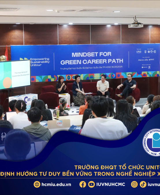 TRƯỜNG ĐHQT TỔ CHỨC HỘI THẢO UNITOUR: EMPOWERING SUSTAINABILITY – ĐỊNH HƯỚNG TƯ DUY BỀN VỮNG TRONG NGHỀ NGHIỆP XANH