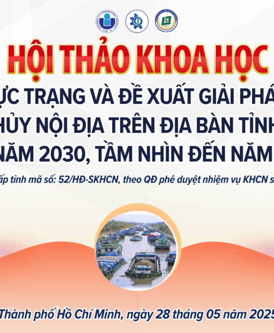 HỘI THẢO KHOA HỌC “ĐÁNH GIÁ THỰC TRẠNG VÀ ĐỀ XUẤT GIẢI PHÁP PHÁT TRIỂN VẬN TẢI THUỶ NỘI ĐỊA TRÊN ĐỊA BÀN TỈNH LONG AN ĐẾN NĂM 2030, TẦM NHÌN ĐẾN NĂM 2050”