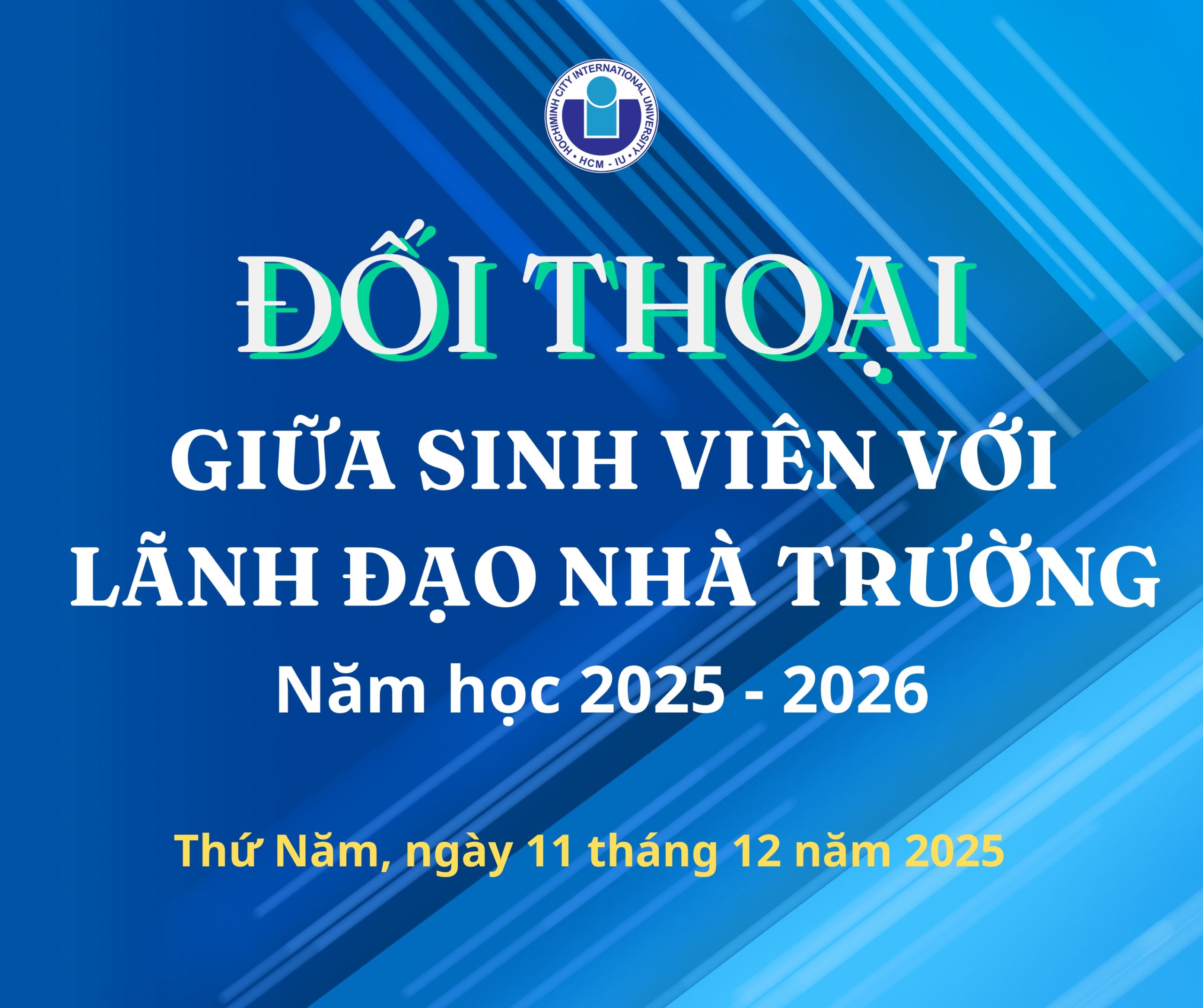 THÔNG BÁO: LÃNH ĐẠO TRƯỜNG ĐH QUỐC TẾ ĐỐI THOẠI  SINH VIÊN NĂM HỌC 2025 – 2026