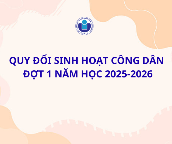 Thông báo Kết quả Quy đổi Sinh hoạt công dân đợt 1 năm học 2025 – 2026 (dự kiến) Thông báo Kết quả Quy đổi Sinh hoạt công dân đợt 1 năm học 2025 – 2026 (dự kiến)